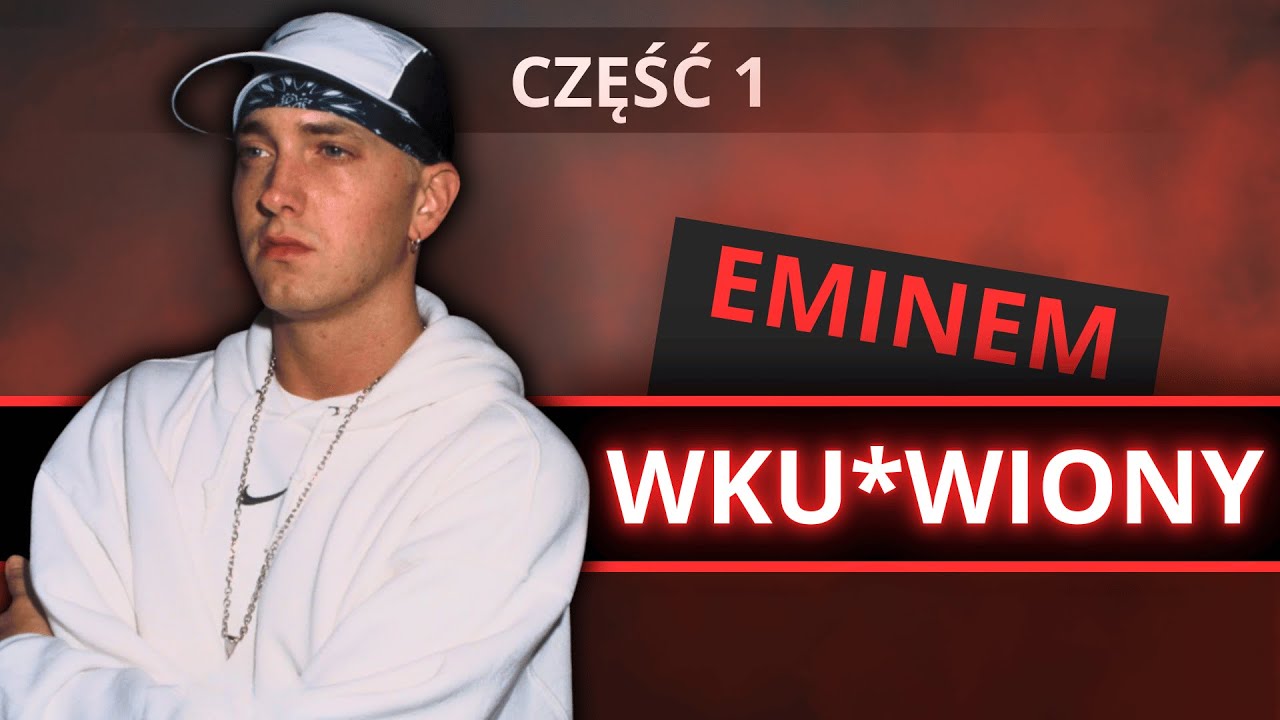The Way I Am - Eminem bez tłumaczeń (Część 1)