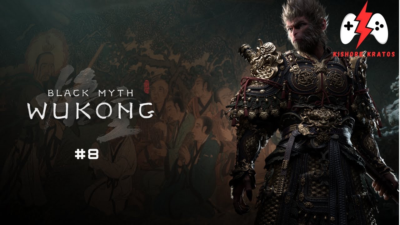 Journey to the West | Black Myth Wukong | Part 8 | Kishore Kratos