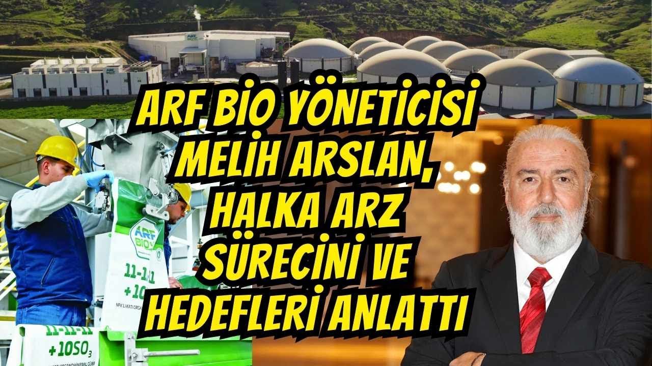 ARF Bio ne iş yapar? Halka arz gelirini nasıl kullanacak? Şirket yöneticisi Melih Arslan anlattı