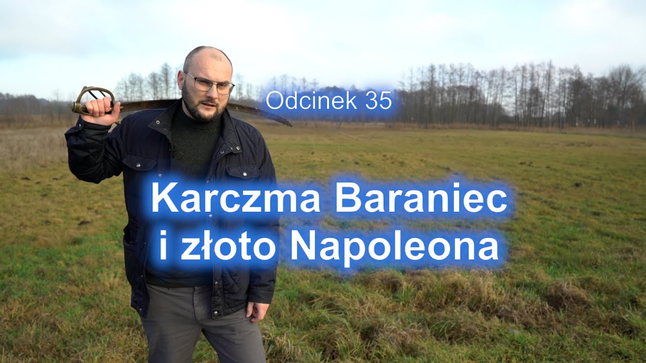 Karczma Baraniec i złoto Napoleona #35