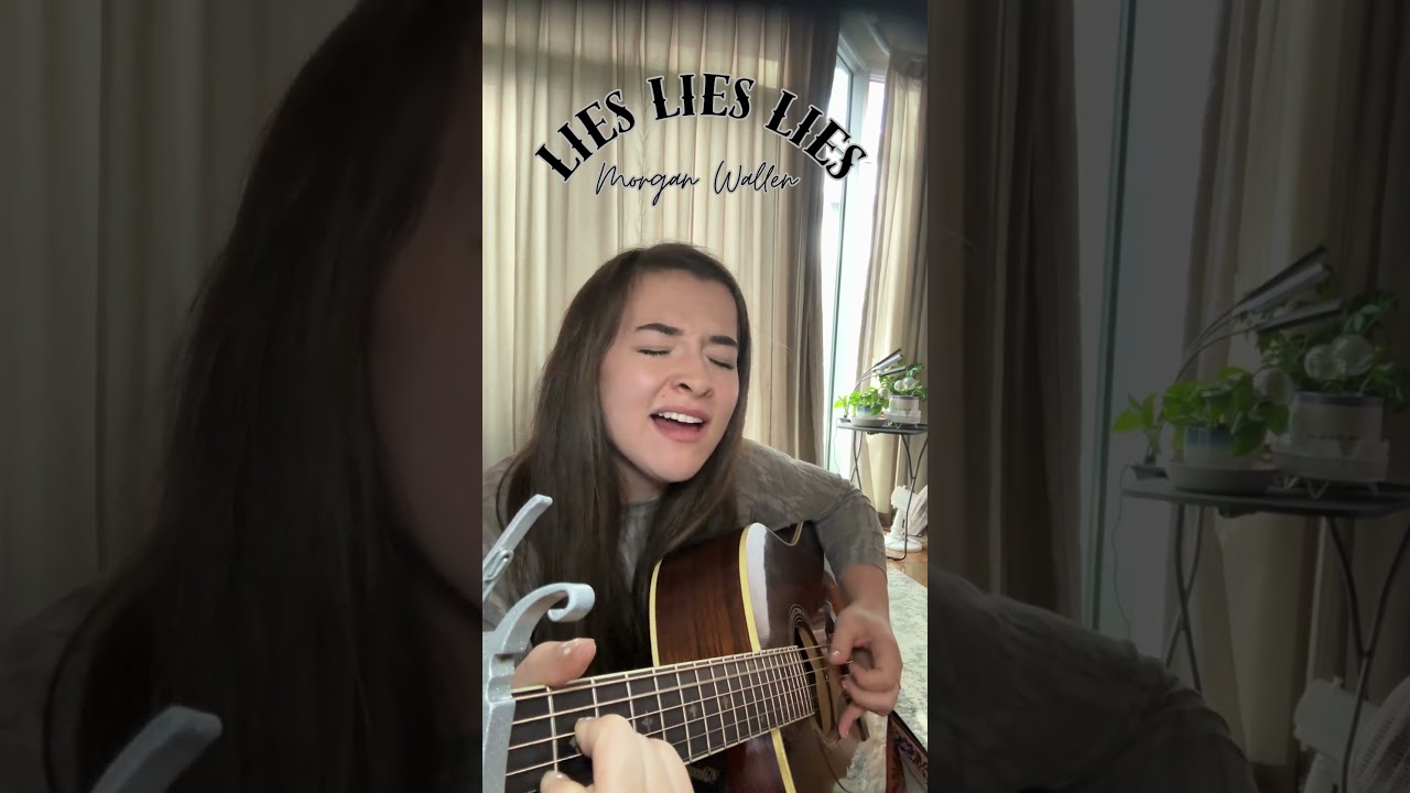 🤥 Lies Lies Lies -Morgan Wallen (acoustic unedited cover by Anna Scott) 