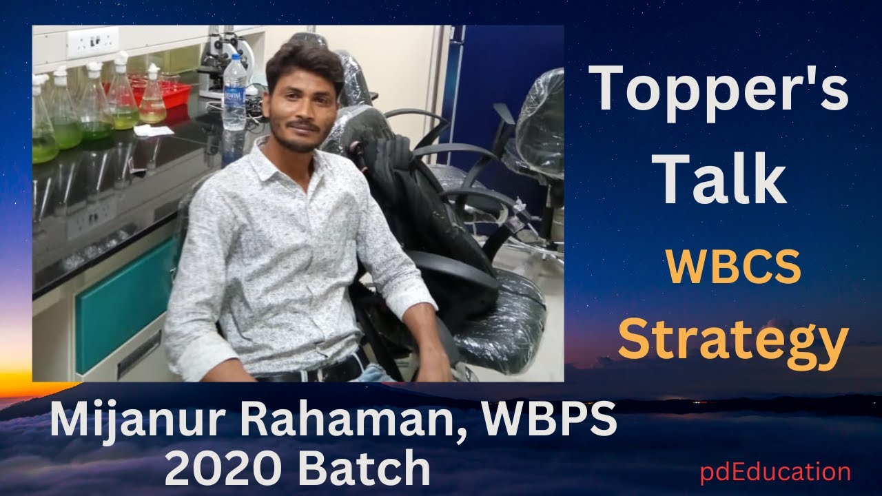Topper's Talk, Mijanur Rahaman 2020 : WBCS without Coaching
