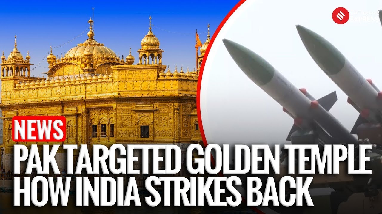 How India&rsquo;s Air Defence Foiled Pakistan&rsquo;s Attack on Amritsar&rsquo;s Golden Temple
