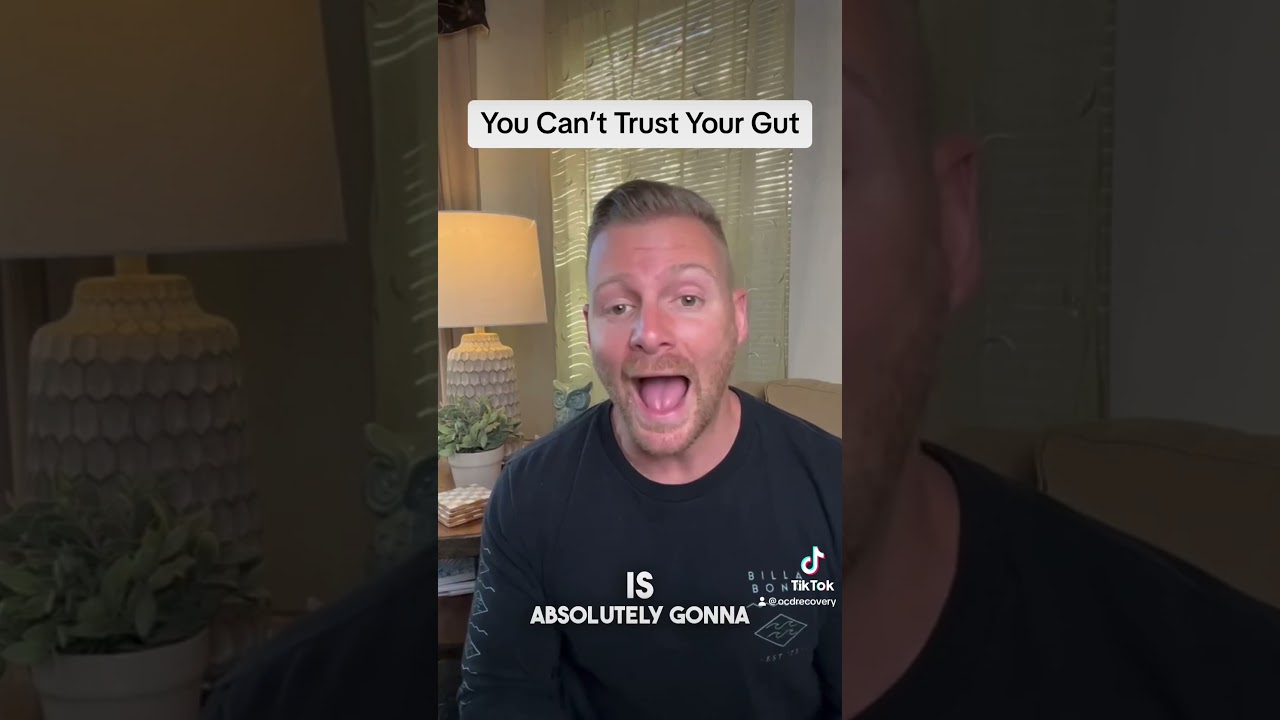 You Can&rsquo;t Trust Your Gut. #ocdrecovery #ocdawareness