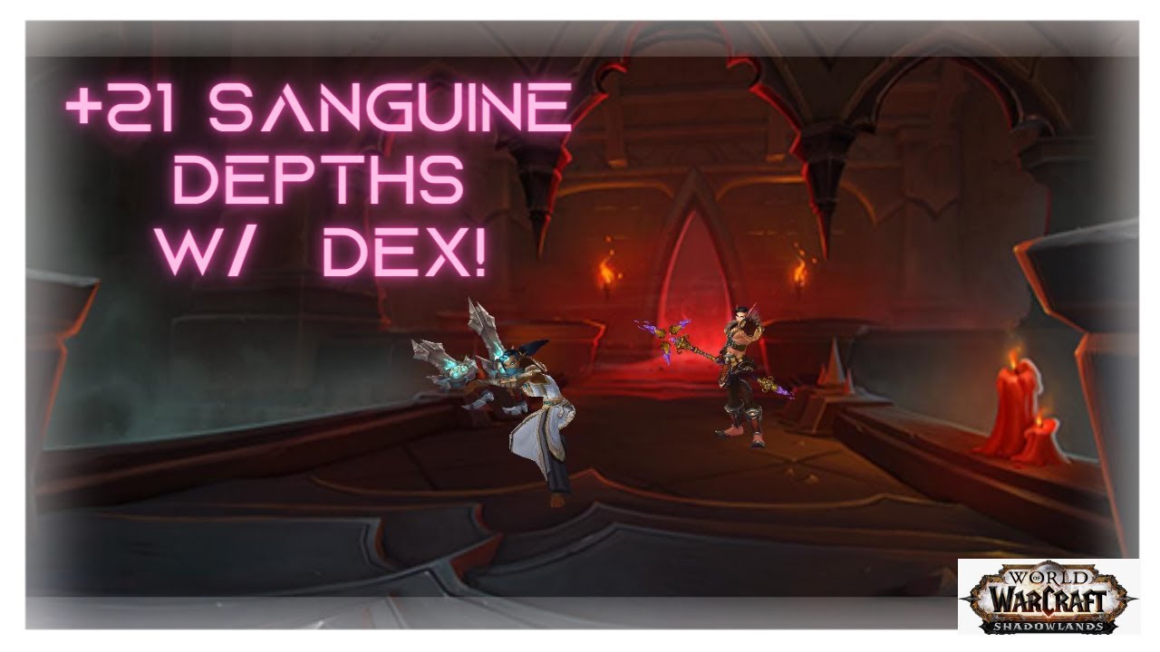 +21 Sanguine Depths l 9.2 Shadowlands l Wind Walker Monk keys with friends!!!