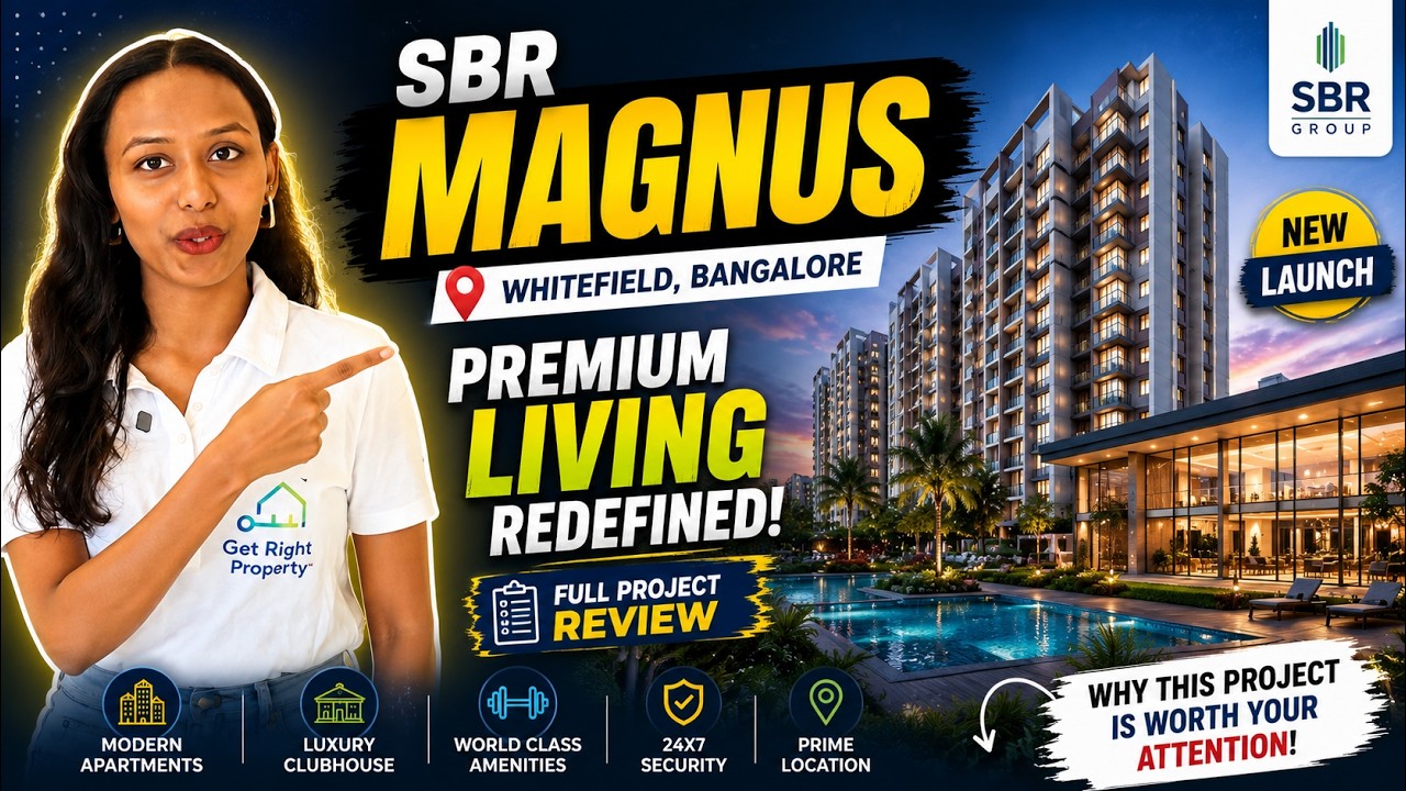 SBR Magnus Whitefield Bangalore Full Review 2026 | Premium 2, 2.5 & 3 BHK Apartments
