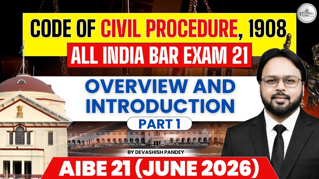 Code of Civil Procedure, 1908 | CPC Overview for AIBE 21 (June 2026) | Part 1 | ALL INDIA BAR EXAM
