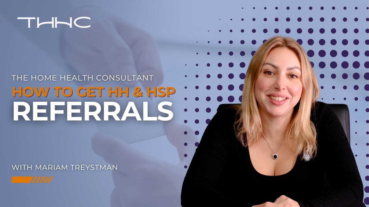 How to Get Referrals For Home Health & Hospice