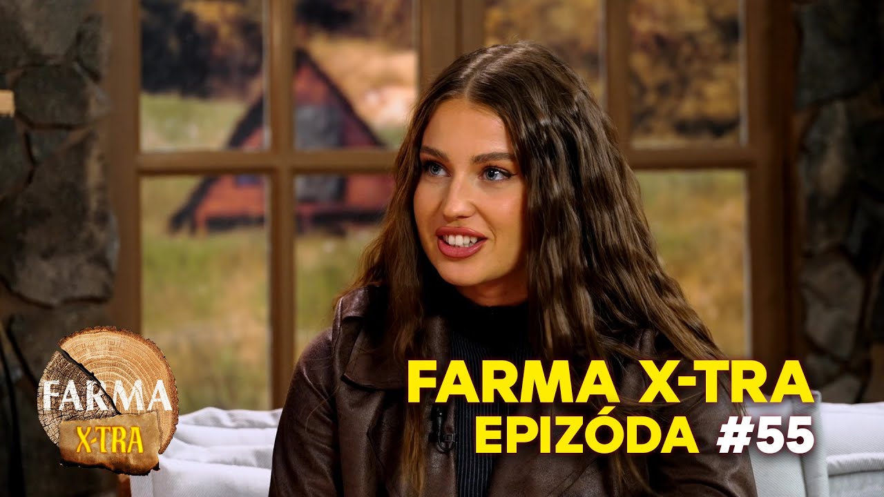 FARMA 17 X-TRA | #55 | Ex-farmárka Sofia