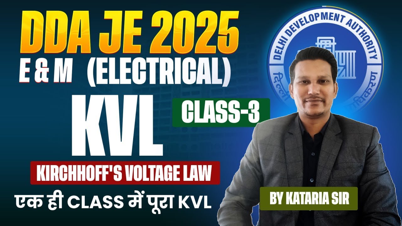 DDA JE 2025 (E&M) Basic Electrical Classes | Kirchhoff's Voltage Law KVL | Class-3 by Kataria Sir