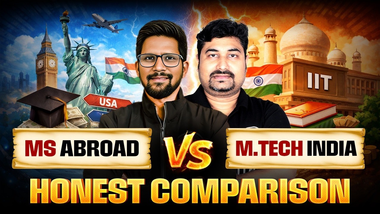 MS Abroad vs M.Tech in India | Career, Cost & Placement Comparison | Which Should You Choose?