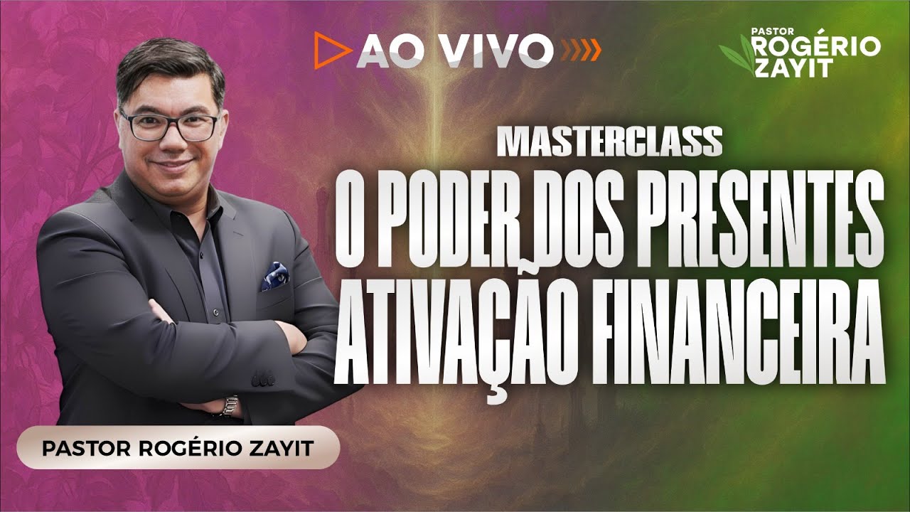 MASTERCLASS - O PODER PROFÉTICO DOS PRESENTES - ATIVANDO A SUA VIA FINANCEIRA