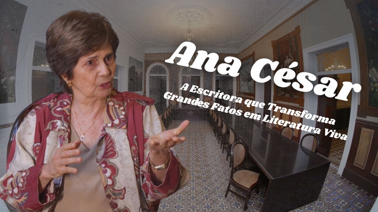 Ana César: A Escritora que Transforma Grandes Fatos em Literatura Viva