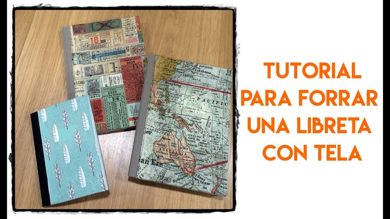 Tutorial para aprender a forrar con telas una libreta, agenda o cuaderno
