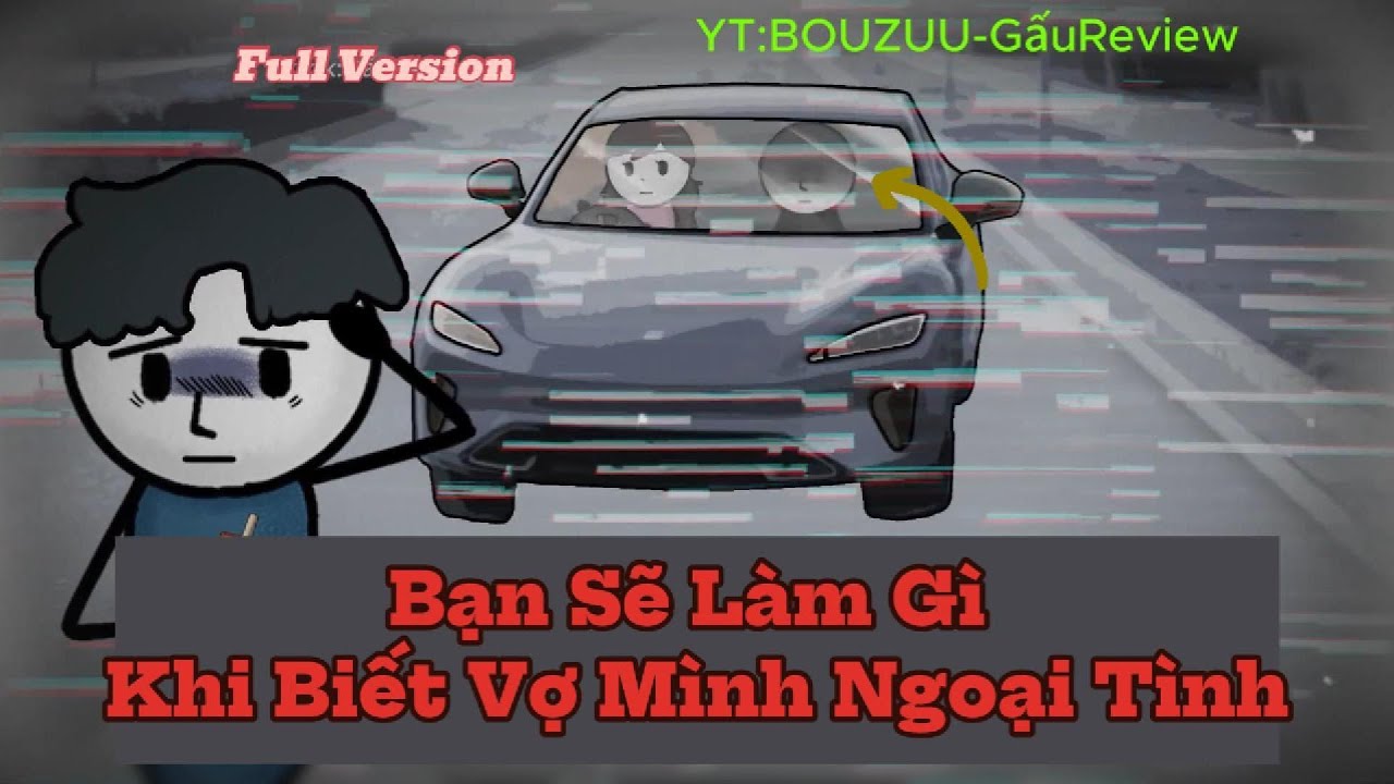 FULL - BẠN SẼ LÀM KHI PHÁT HIỆN VỢ MÌNH NGOẠI TÌNH ? | Phim Sub | Bouzuu