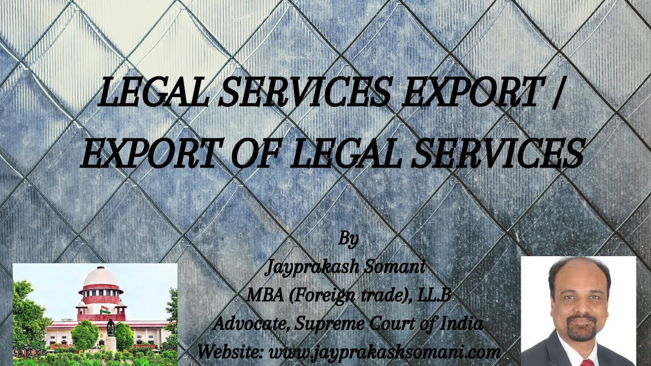 Legal Services Export / Export of Legal Services
