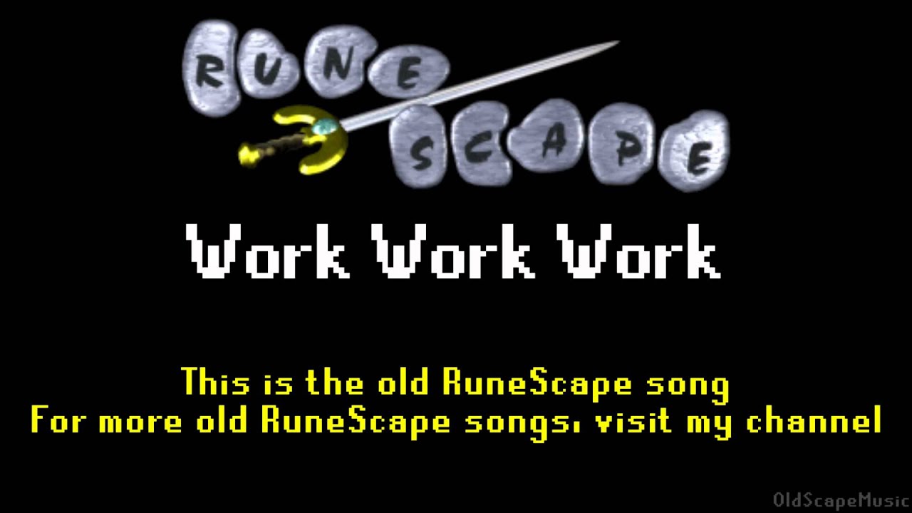 Old RuneScape Soundtrack: Work Work Work