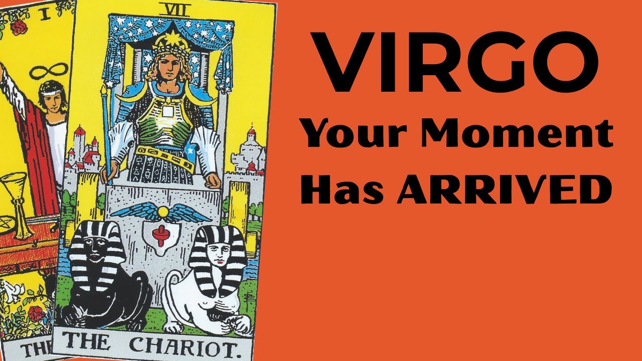 Virgo The Wait Is Over Time To Savor Your Prosperity! 🧡 Jul 28th &ndash;Aug 4th Tarot Reading