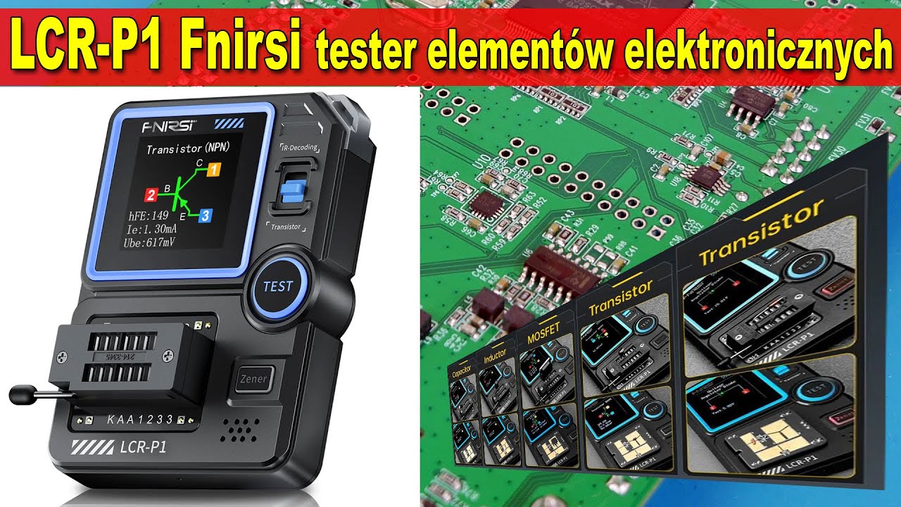 LCR-P1 Fnirsi wielofunkcyjny tester elementów elektronicznych RLC tranzystorów 