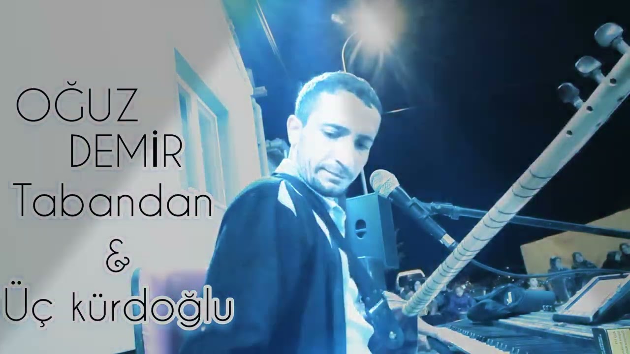 Tabandan & üç kürdoğlu oğuz demir canlı performans iyi dinlemeler saygılar sevgiler🔊