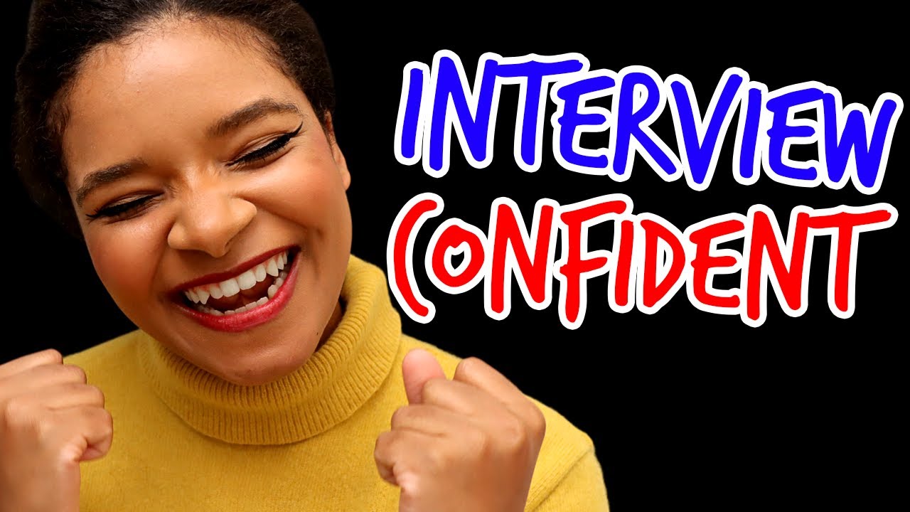 How to be Confident in Job Interviews