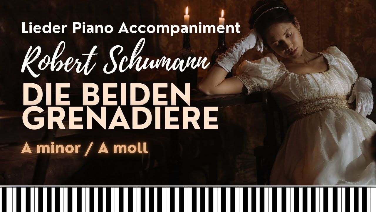 Schumann. DIE BEIDEN GRENADIERE. Op 49, Nr 1. A min / a moll. Piano accompaniment