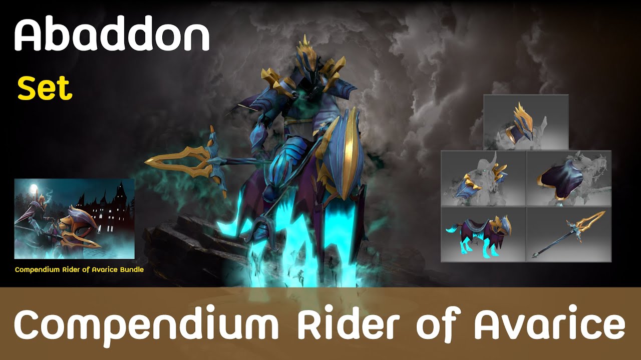 Dota2 Abaddon Compendium Rider of Avarice Set