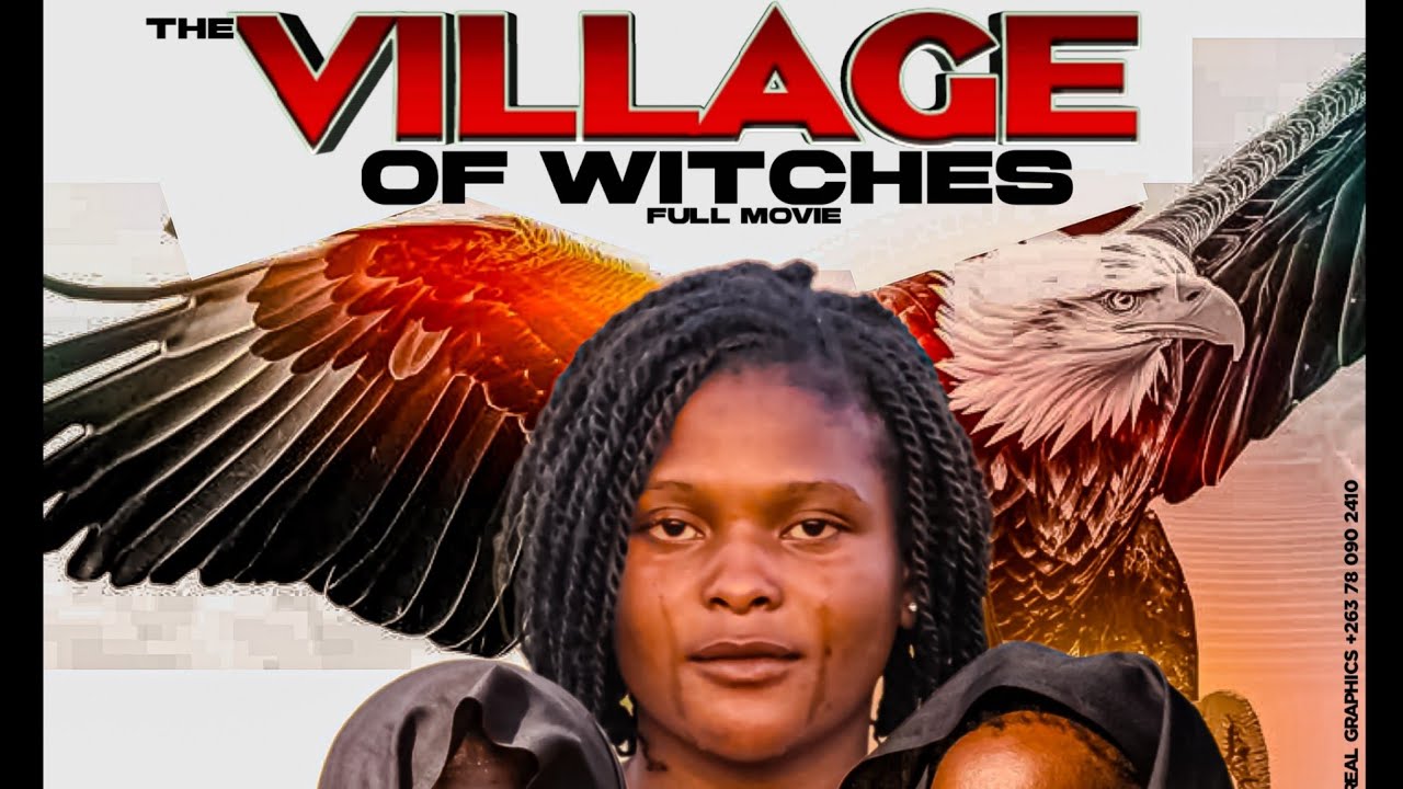 The Village of Witches Full Zimbabwean Movie __Tariro tv