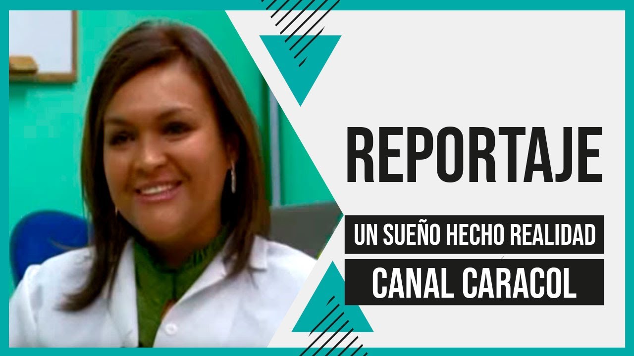 Un sueño hecho realidad.  Historia y Reportaje Eufar -Canal Caracol