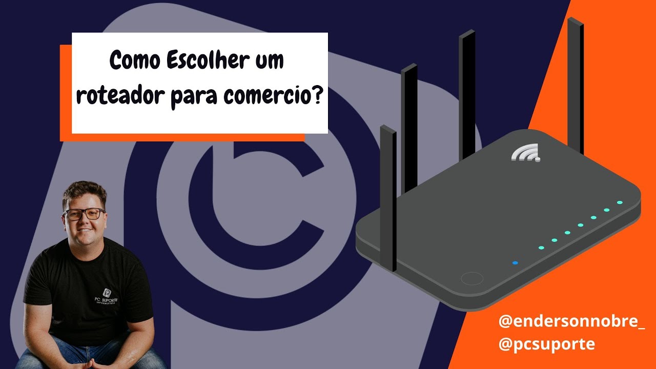 Como escolher um roteador para comercio ?