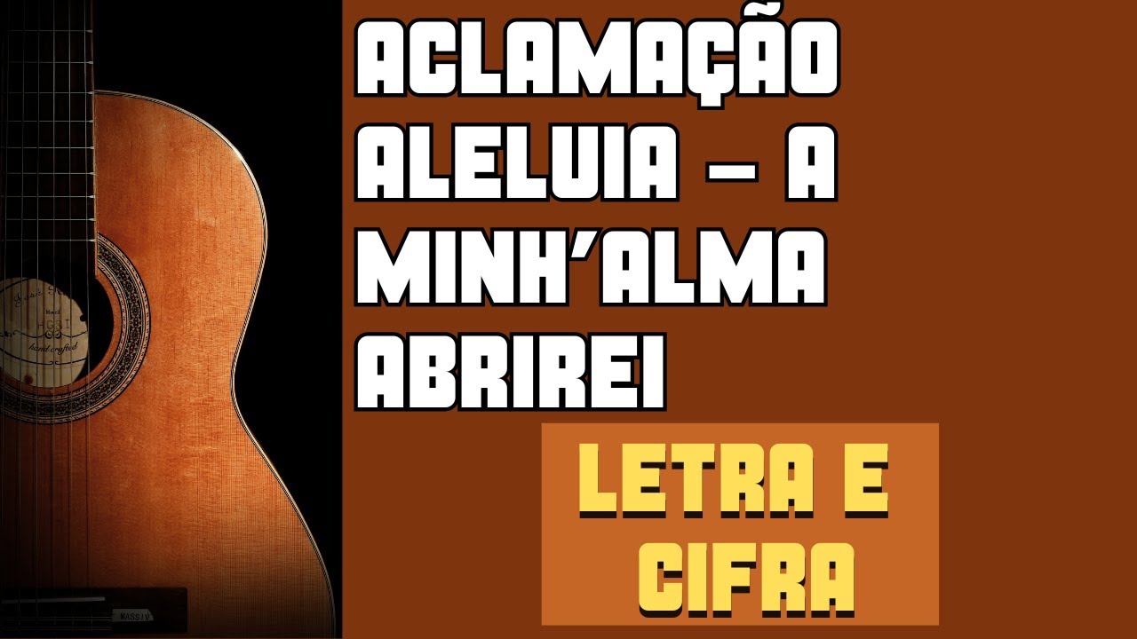 Aclamação - Aleluia a minh’alma abrirei