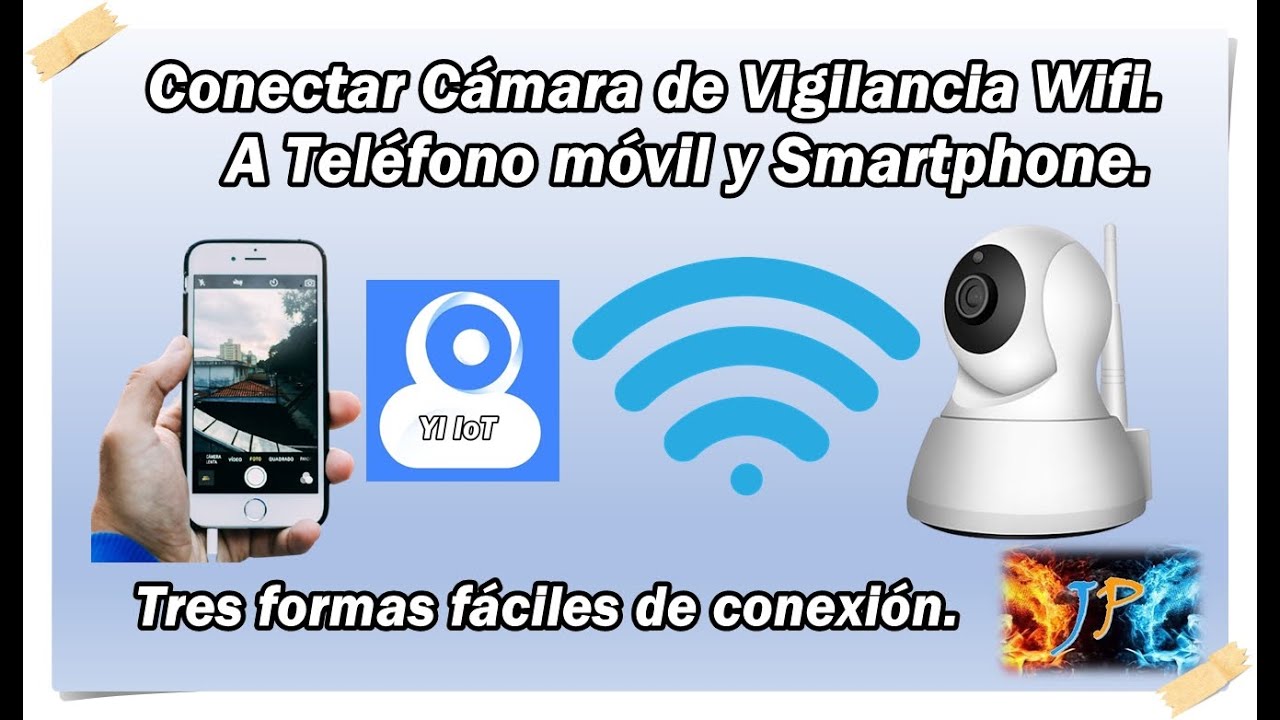 Conectar Cámara Vigilancia IP a Teléfono Móvil Smartphone😎Conéctala vía Wifi Facilito con YI IoT