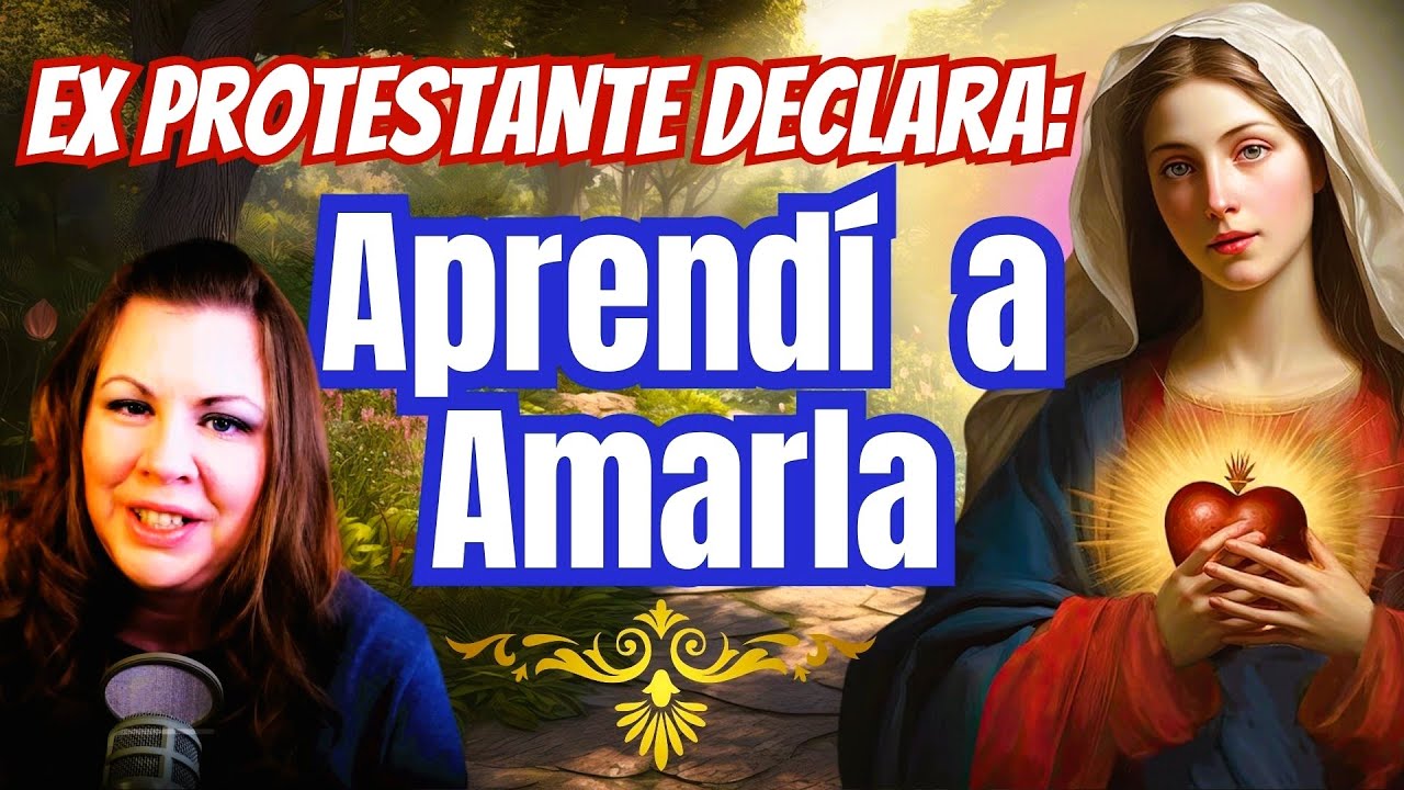 🚨¡INCREIBLE! Protestante cuenta Como  Aprendio a Amar a la Virgen Maria. . .