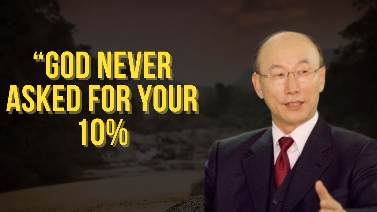 “The Hidden Truth: Why Tithing Offends God | David Yonggi Cho”