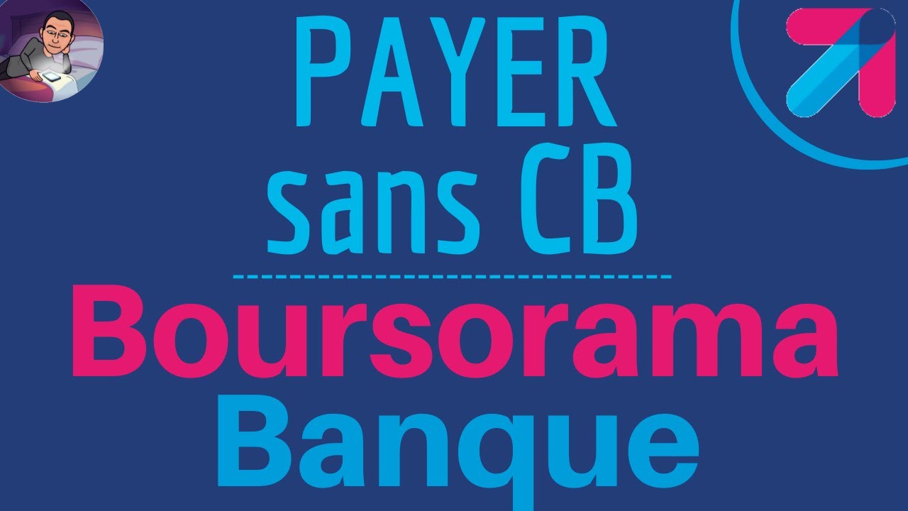 BOURSORAMA avec Google PAY, comment payer avec la banque compatible Google Pay ou APPLE PAY