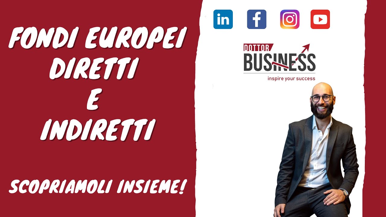 Fondi Europei Diretti e Indiretti - Cosa sono? Scopriamolo insieme!