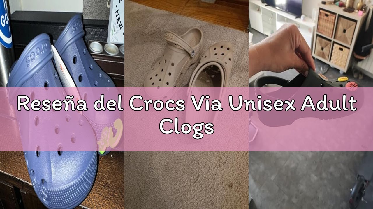 Reseña del Crocs Via Unisex Adult Clogs