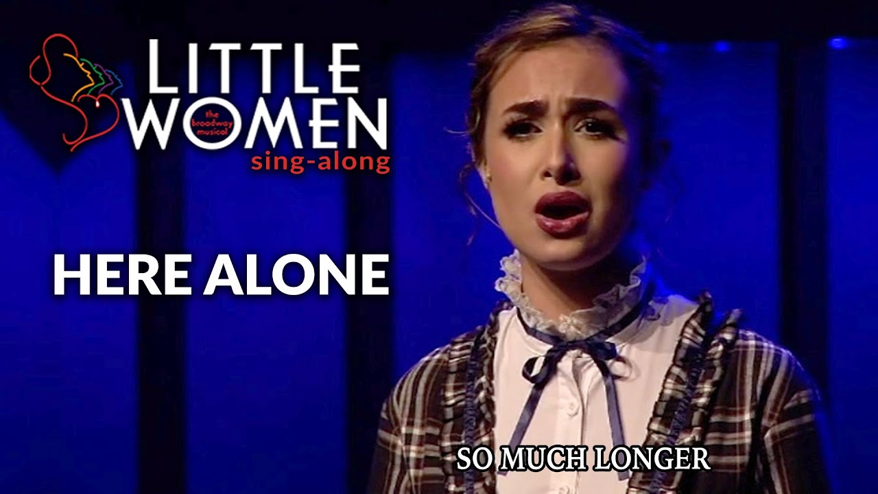 Little Women | Here Alone | Sing-Along