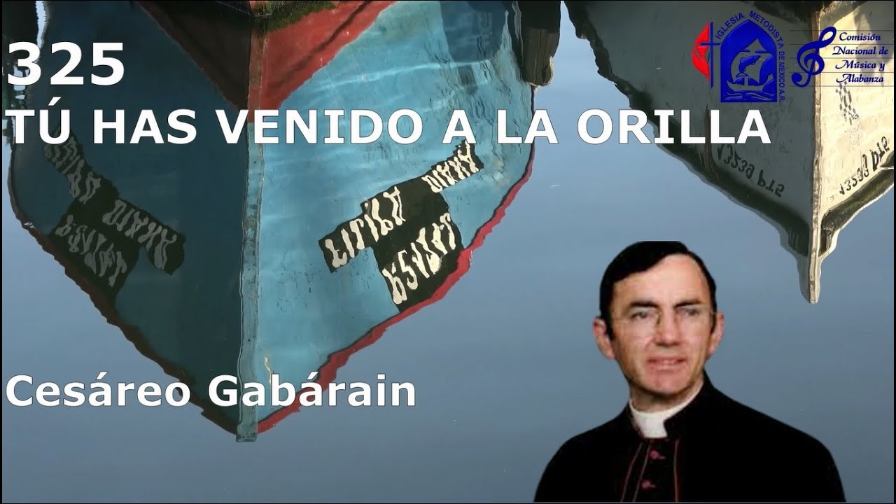 325 Tú has venido a la orilla