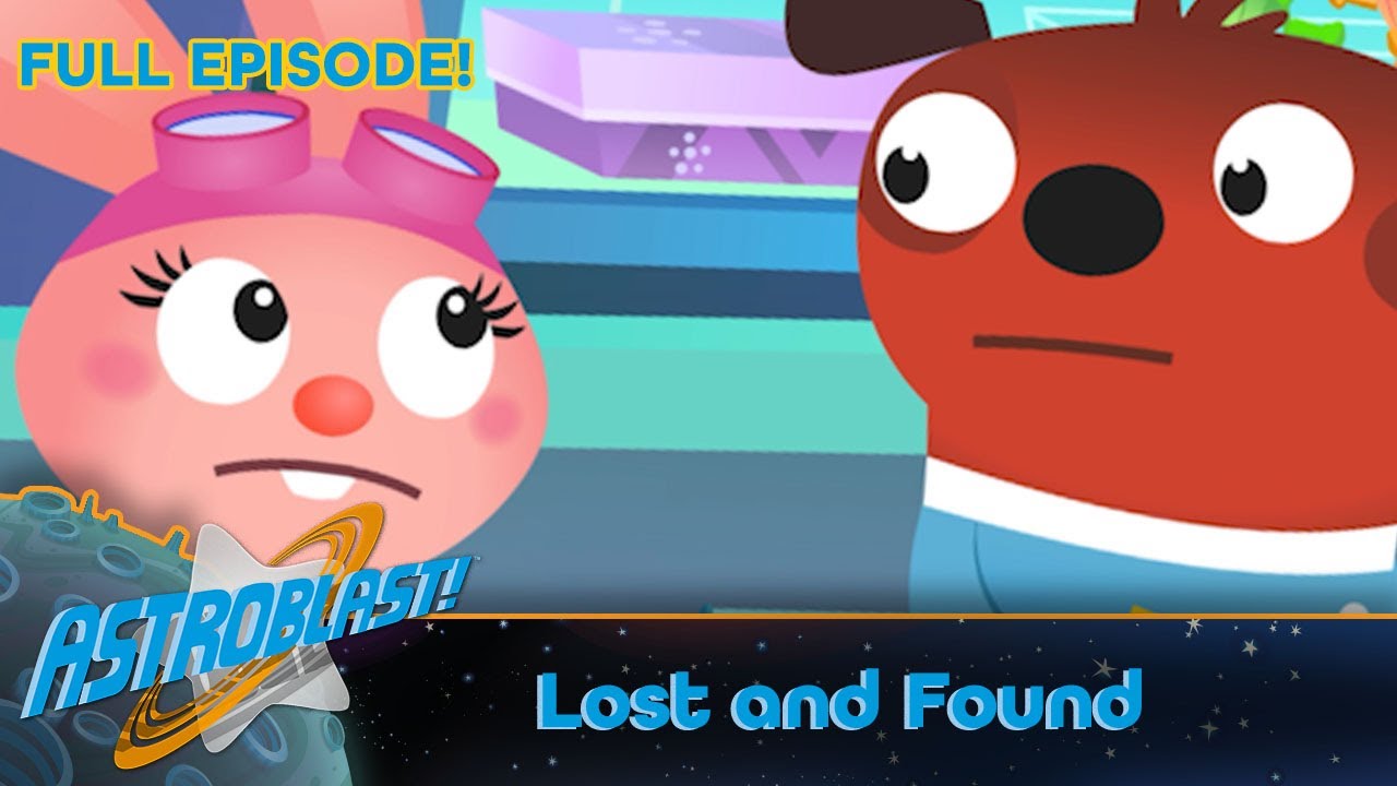 Astroblast 🚀🌠 - Lost and Found (Full Episode)