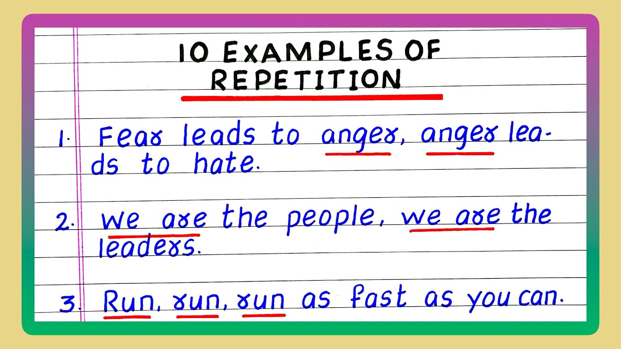 Examples of Repetition | 10 Examples of Repetition | in English Grammar