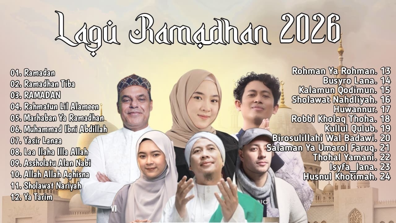 LAGU RAMADHAN TERBARU 2026 - MAHER ZAIN, OPICK,NISSA SABYAN, RISA SOLIHAH & AI KHODIJAH MIX SHOLAWAT