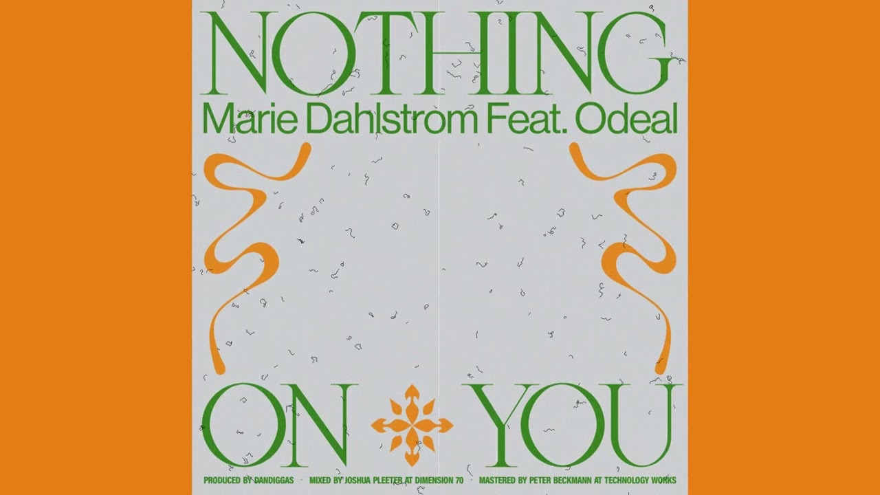 Marie Dahlstrom feat. Odeal - Nothing On You
