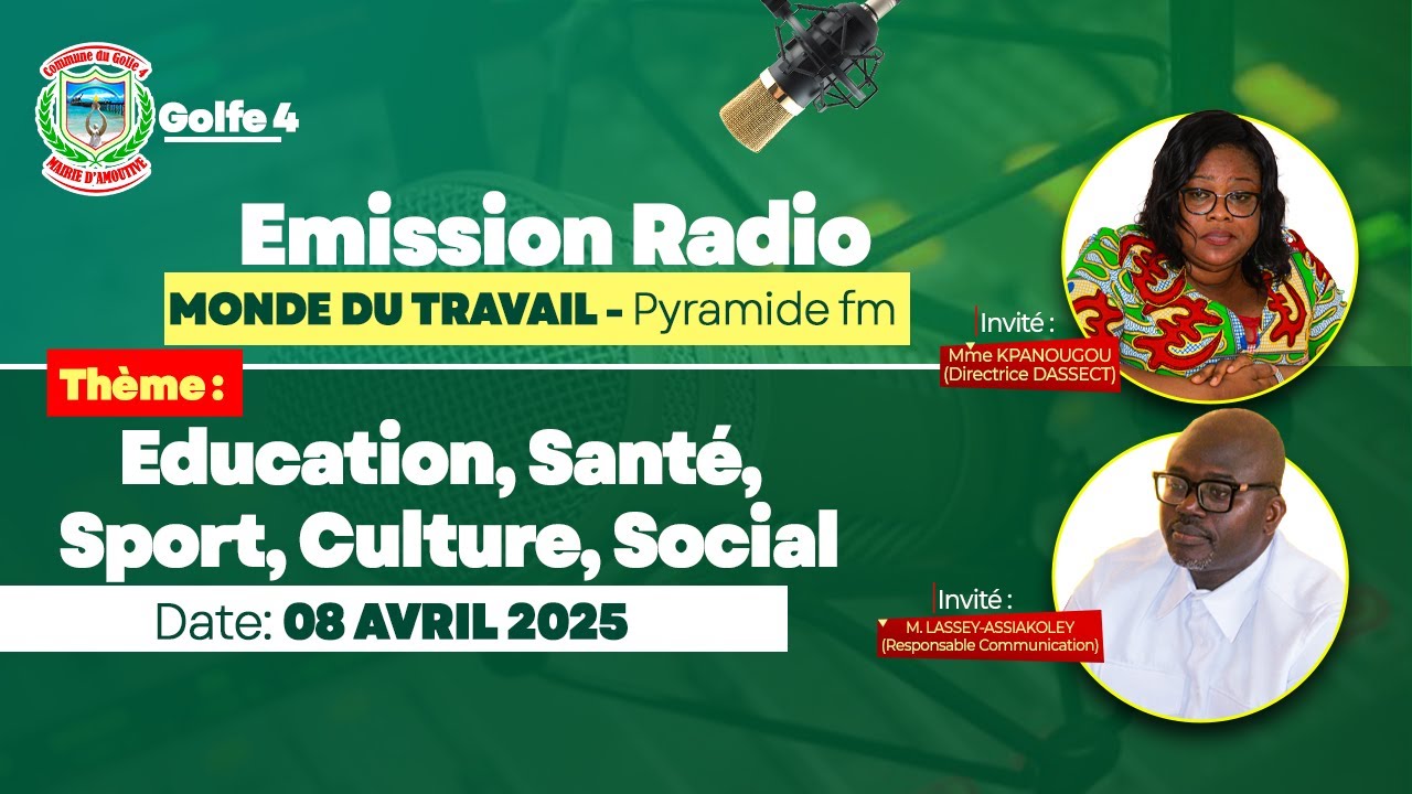 EMISSION RADIO - MONDE DU TRAVAIL // MME KPANOUGOU & M. LASSEY-ASSIAKOLEY // 8 AVRIL 2025