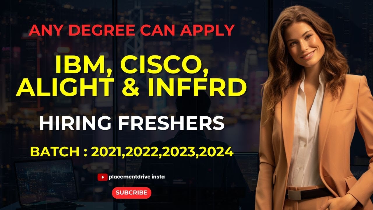 IBM, CISCO, ALIGHT, INFRRD Hiring Freshers | Any Graduate Jobs | 2021,2022,2023,2024 Jobs