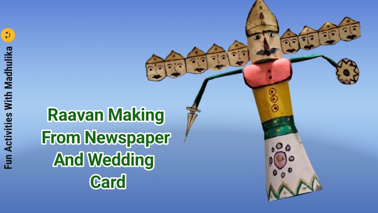 Raavan Making From Newspaper And Wedding Cards 