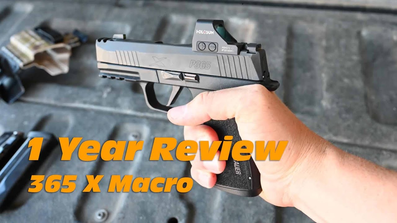 Sig P365 X Macro - 1 Year Review