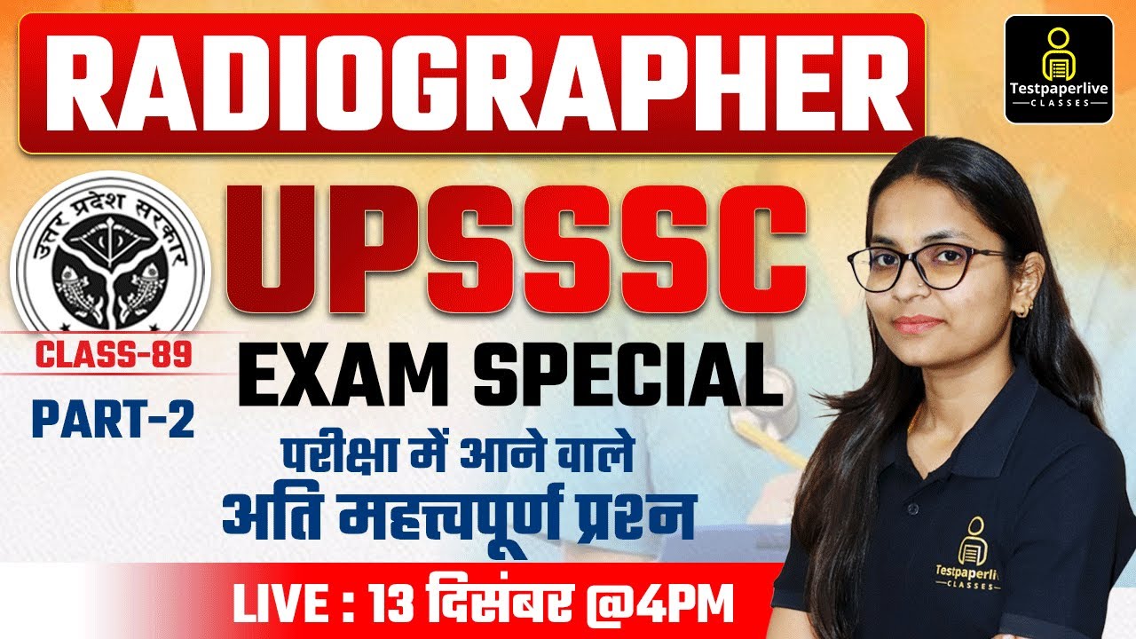 UPSSSC Radiographer & X-Ray Technician Classes | UPSSSC Radiographer Most Important MCQ's Class #2