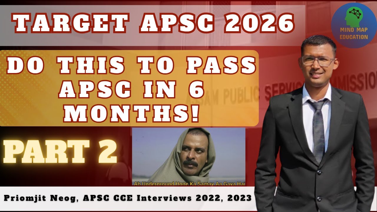 6 Months Underground APSC 2026 Strategy II Part 2 II Mind Map Education