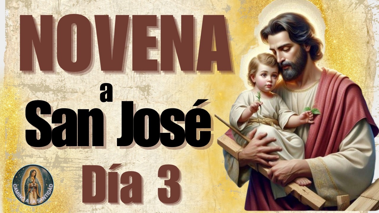 Novena a San José /  DIA 3